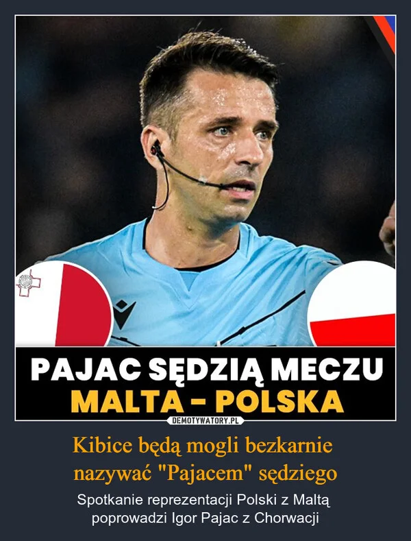 
    Kibice będą mogli bezkarnie nazywać 