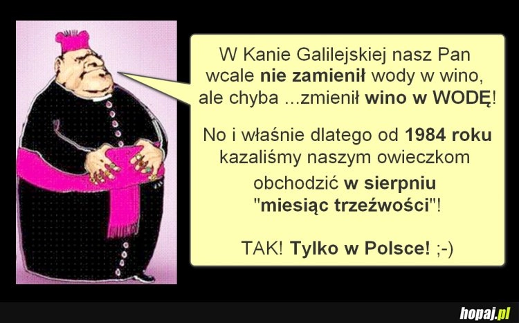 
    Wypij piwo w sierpniu, to pójdziesz do piekła!