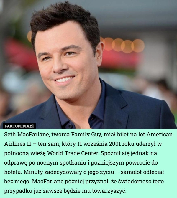 
    Seth MacFarlane, twórca Family Guy, miał bilet na lot American Airlines...