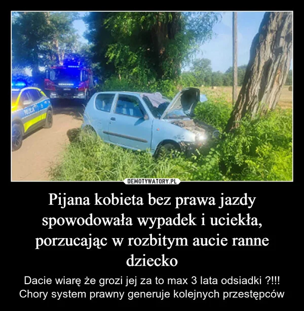 
    Pijana kobieta bez prawa jazdy spowodowała wypadek i uciekła, porzucając w rozbitym aucie ranne dziecko