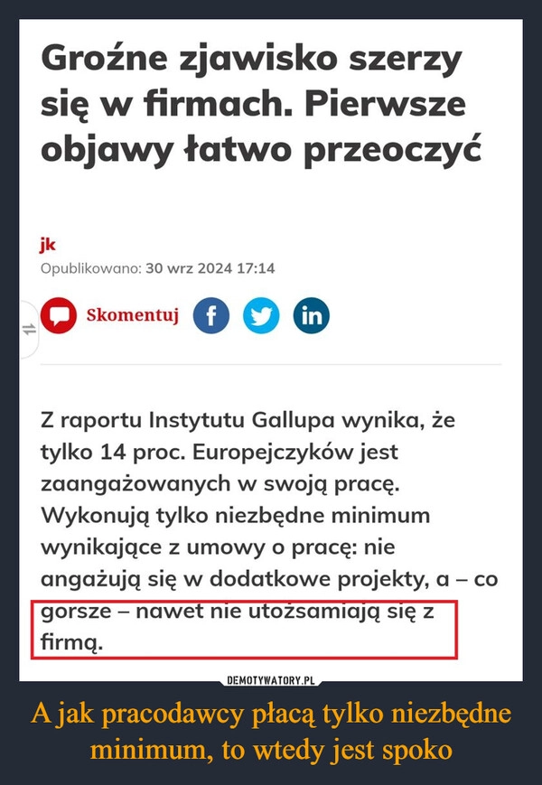 
    A jak pracodawcy płacą tylko niezbędne minimum, to wtedy jest spoko