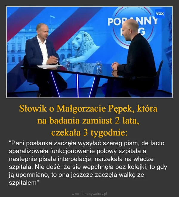 
    Słowik o Małgorzacie Pępek, która na badania zamiast 2 lata, czekała 3 tygodnie: