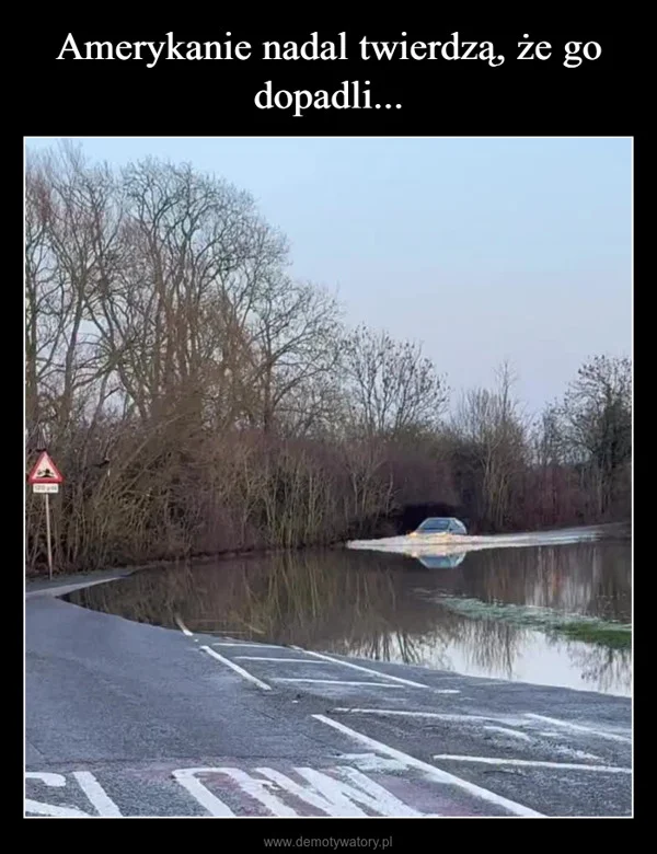 
    Amerykanie nadal twierdzą, że go dopadli...