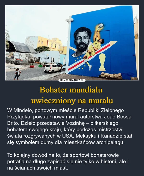 
    Bohater mundialu uwieczniony na muralu