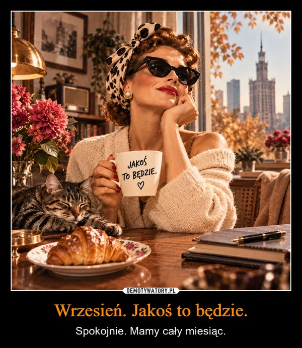 Wrzesień. Jakoś to będzie.