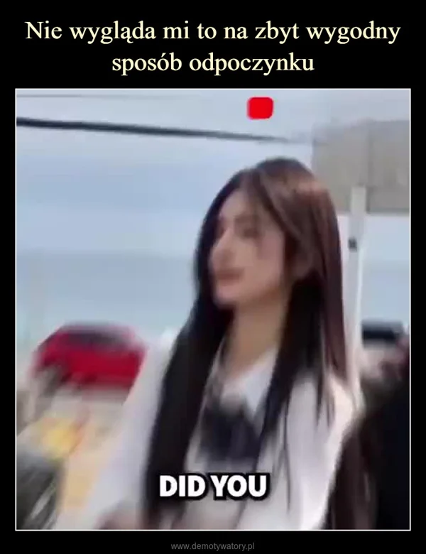 
    Nie wygląda mi to na zbyt wygodny sposób odpoczynku