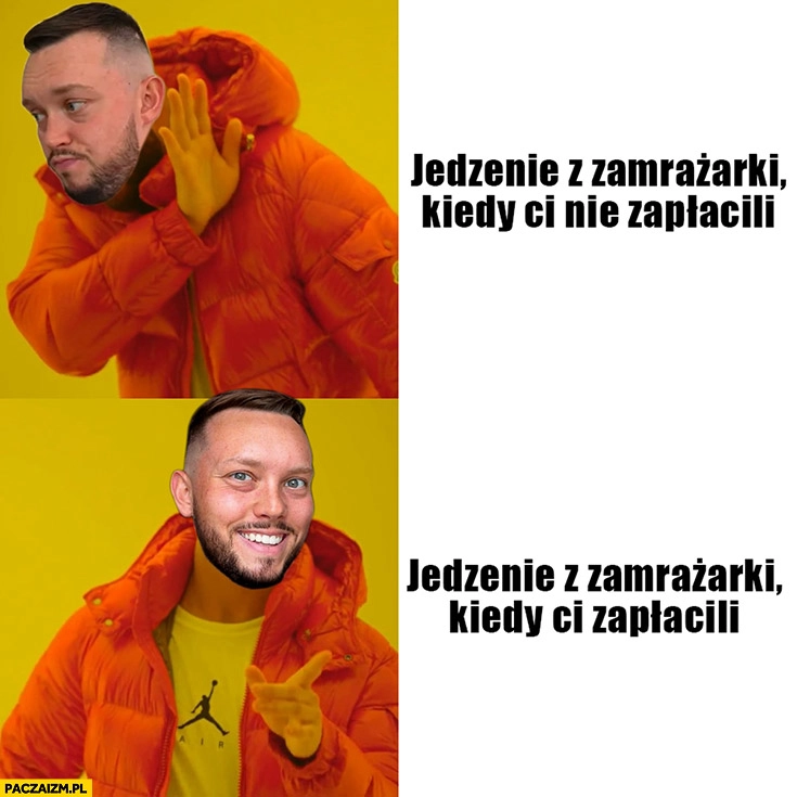 Książulo jedzenie z zamrażarki kiedy ci nie zapłacili vs kiedy ci zapłacili