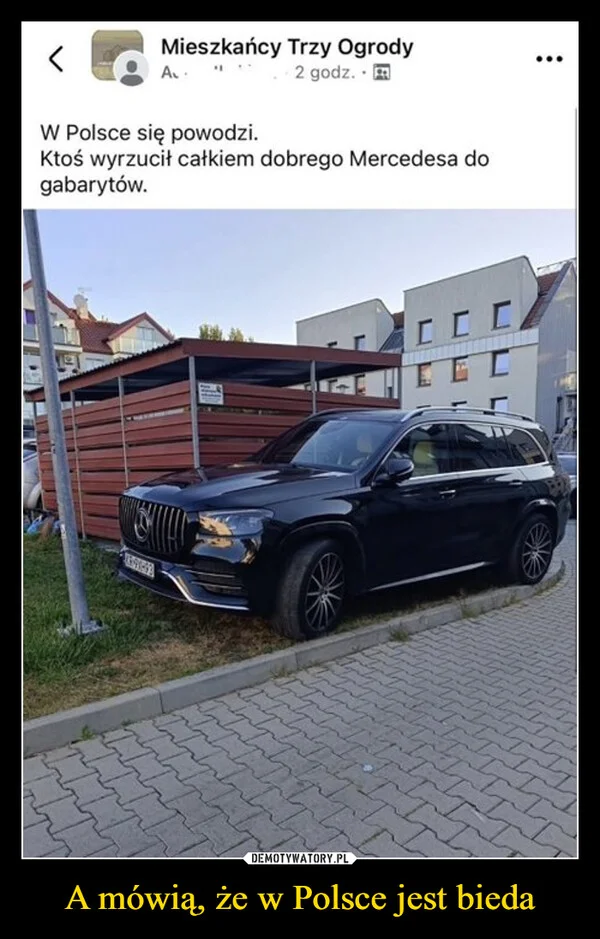 
    A mówią, że w Polsce jest bieda