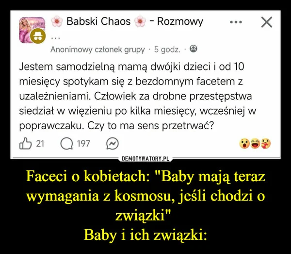 
    Faceci o kobietach: 