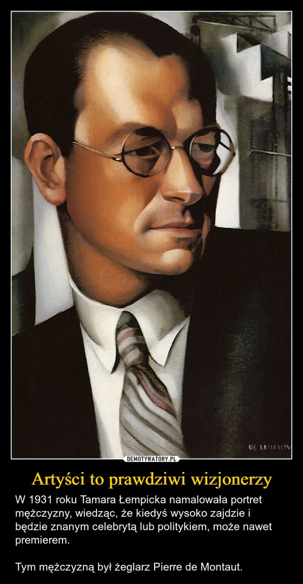 
    Artyści to prawdziwi wizjonerzy