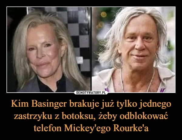 
    Kim Basinger brakuje już tylko jednego zastrzyku z botoksu, żeby odblokować telefon Mickey'ego Rourke'a