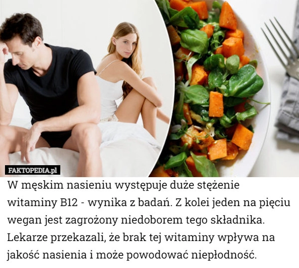 
    W męskim nasieniu występuje duże stężenie witaminy B12 - wynika z badań.