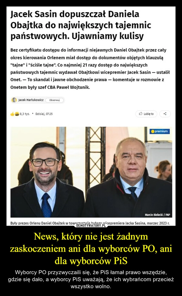 
    News, który nie jest żadnym zaskoczeniem ani dla wyborców PO, ani dla wyborców PiS