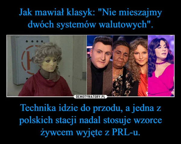 Jak mawiał klasyk: 