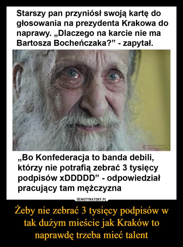 Żeby nie zebrać 3 tysięcy podpisów w tak dużym mieście jak Kraków to naprawdę trzeba mieć talent