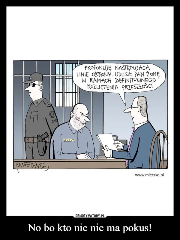 
    No bo kto nie nie ma pokus!