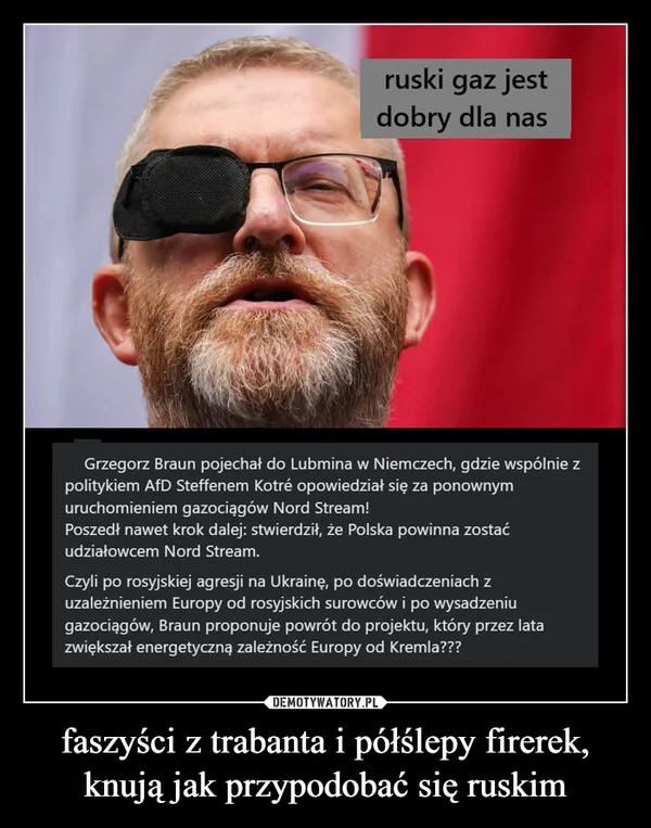 faszyści z trabanta i półślepy firerek, knują jak przypodobać się ruskim