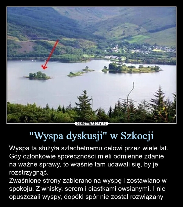 
    ''Wyspa dyskusji'' w Szkocji