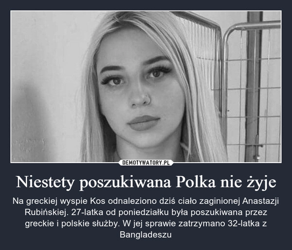 
    Niestety poszukiwana Polka nie żyje