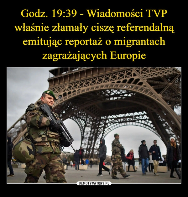 
    Godz. 19:39 - Wiadomości TVP właśnie złamały ciszę referendalną emitując reportaż o migrantach zagrażających Europie