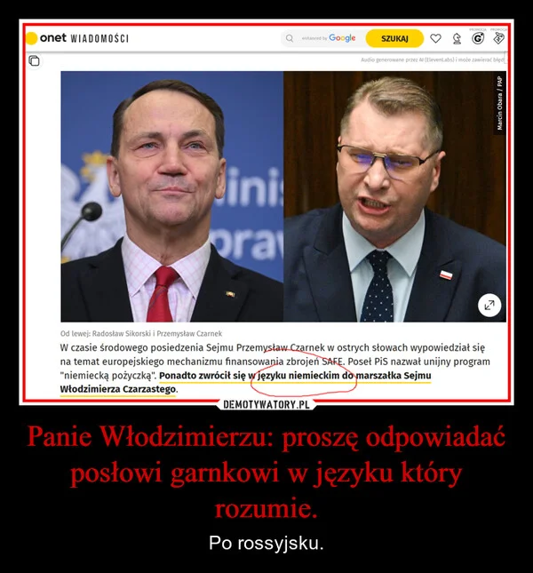 
    Panie Włodzimierzu: proszę odpowiadać posłowi garnkowi w języku który rozumie.