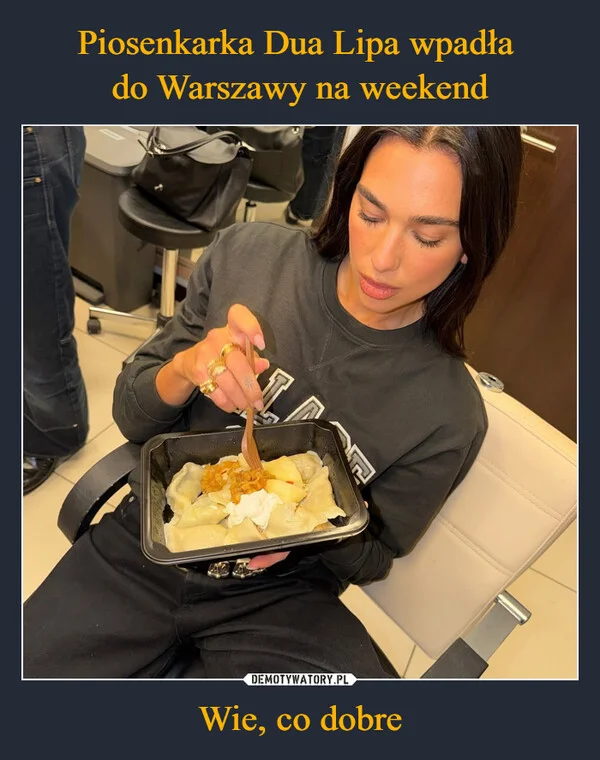 
    Piosenkarka Dua Lipa wpadła do Warszawy na weekend Wie, co dobre