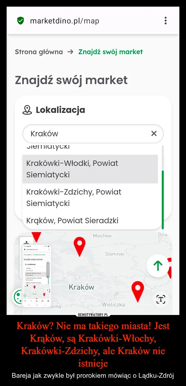 
    Kraków? Nie ma takiego miasta! Jest Krąków, są Krakówki-Włochy, Krakówki-Zdzichy, ale Kraków nie istnieje