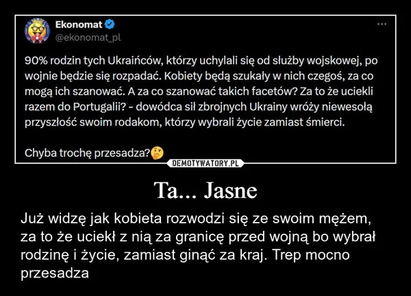 
    Ta... Jasne