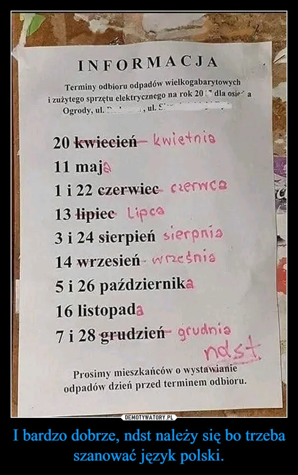 
    I bardzo dobrze, ndst należy się bo trzeba szanować język polski.