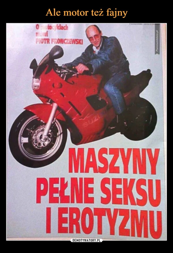 
    Ale motor też fajny