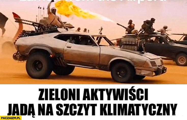 
    Zieloni aktywiści jadą na szczyt klimatyczny mad max