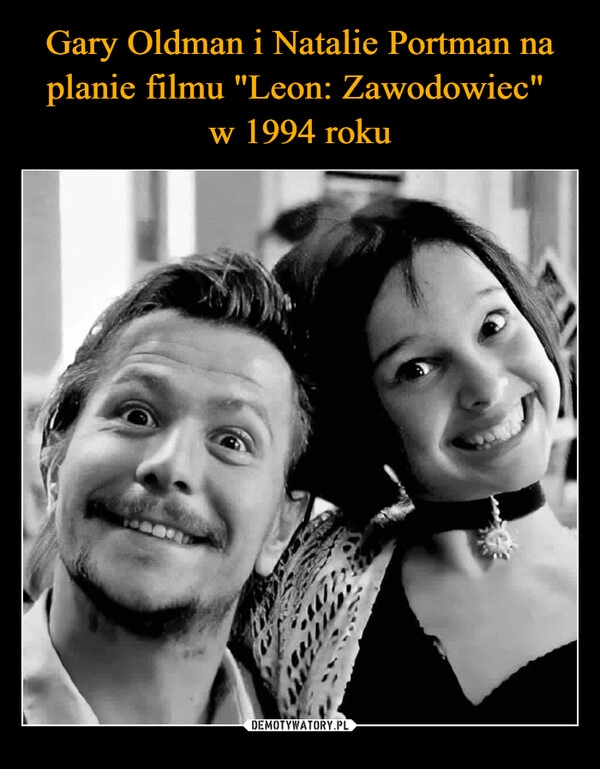 
    Gary Oldman i Natalie Portman na planie filmu "Leon: Zawodowiec" 
w 1994 roku