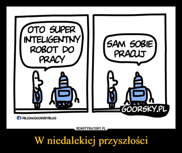 
    W niedalekiej przyszłości
