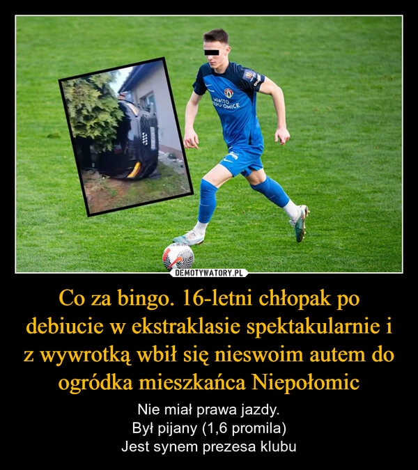 
    Co za bingo. 16-letni chłopak po debiucie w ekstraklasie spektakularnie i z wywrotką wbił się nieswoim autem do ogródka mieszkańca Niepołomic