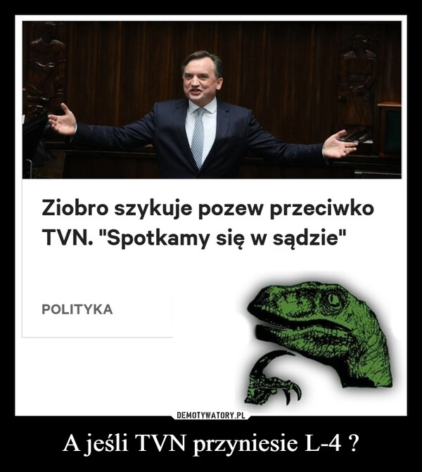 
    A jeśli TVN przyniesie L-4 ?