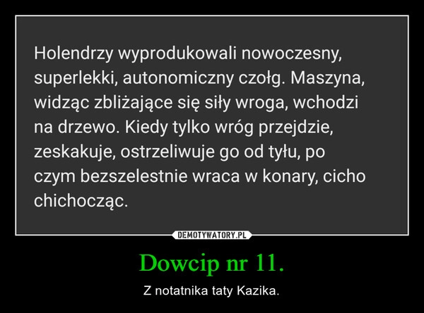 
    Dowcip nr 11.