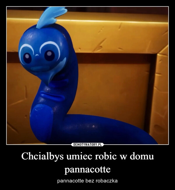 
    Chcialbys umiec robic w domu pannacotte