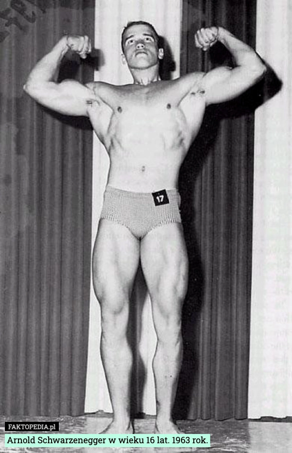 
    Arnold Schwarzenegger w wieku 16 lat. 1963 rok.