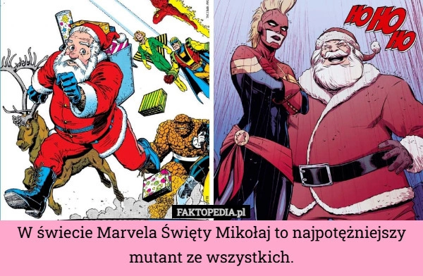 
    W świecie Marvela Święty Mikołaj to najpotężniejszy mutant ze wszystkich.
