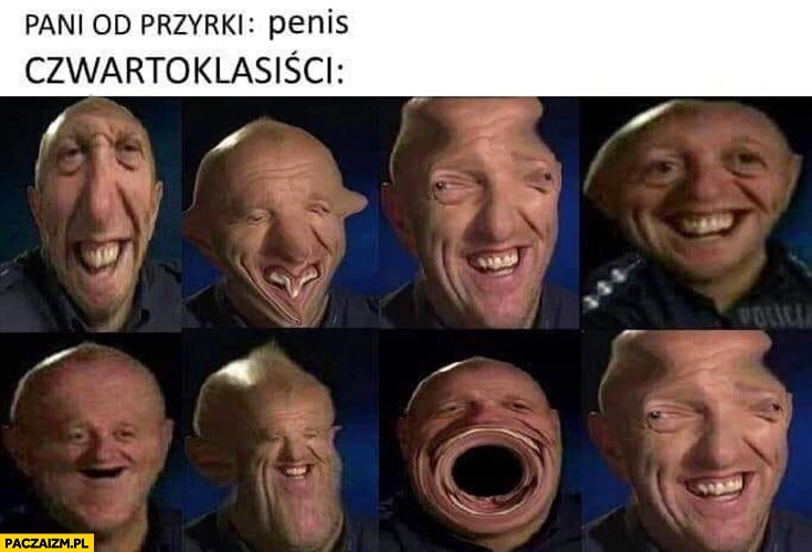 
    Pani od przyrody mówi penis czwartoklasiści pękają ze śmiechu