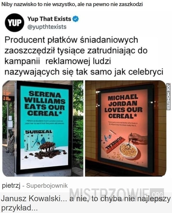 
    Niby nazwisko to nie wszystko, ale na pewno nie zaszkodzi