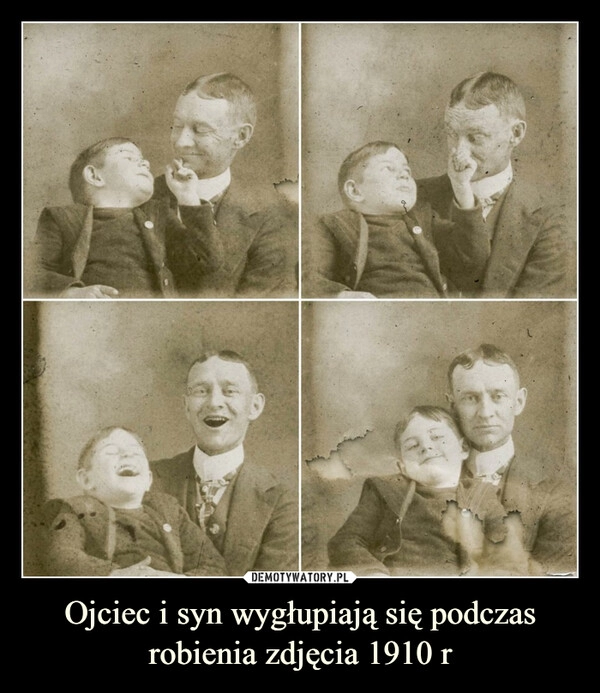 
    
Ojciec i syn wygłupiają się podczas robienia zdjęcia 1910 r 