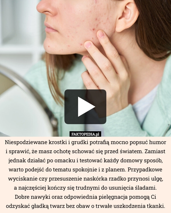 
    Jak skutecznie walczyć z trądzikiem i nie dopuścić do powstania blizn?