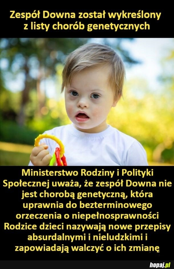 
    Zespół Downa został wykreślony z listy chorób genetycznych