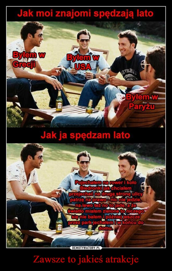 
    Zawsze to jakieś atrakcje