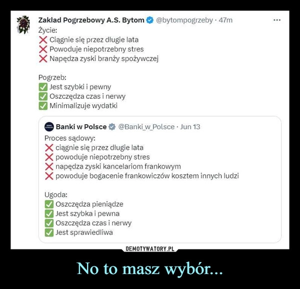 
    No to masz wybór...