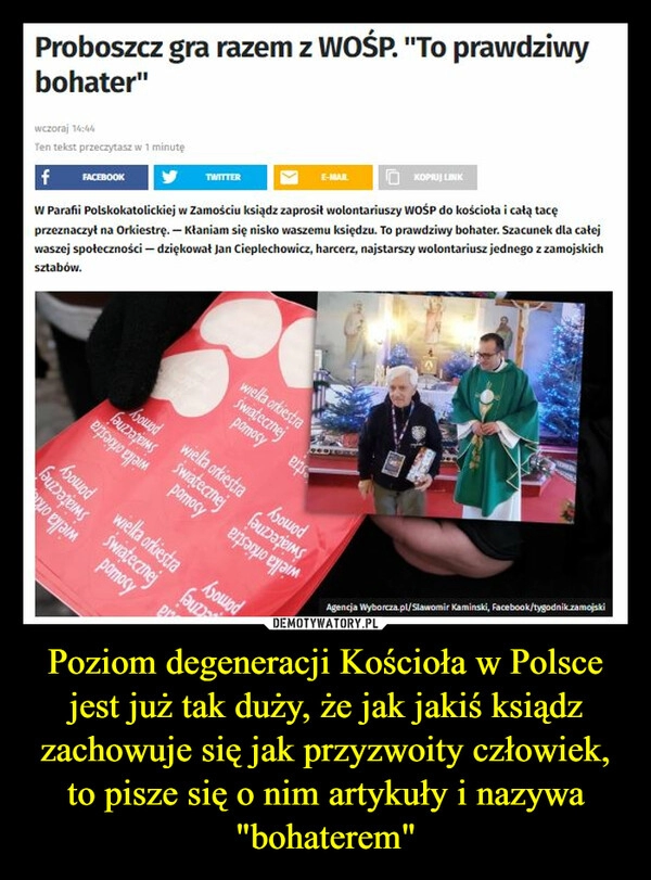 
    Poziom degeneracji Kościoła w Polsce jest już tak duży, że jak jakiś ksiądz zachowuje się jak przyzwoity człowiek, to pisze się o nim artykuły i nazywa "bohaterem" 