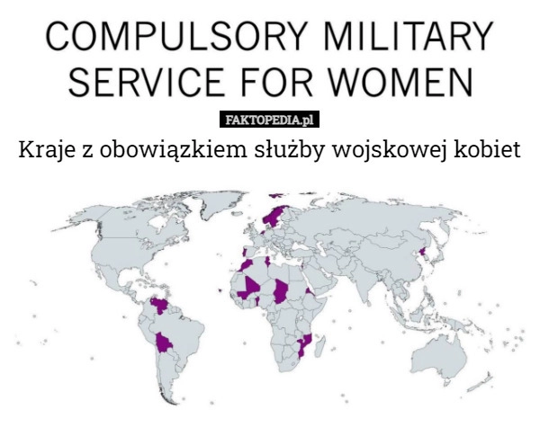 
    
			Kraje z obowiązkiem służby wojskowej kobiet					