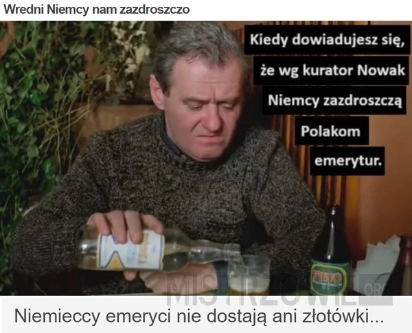 
    Wredni Niemcy nam zazdroszczo