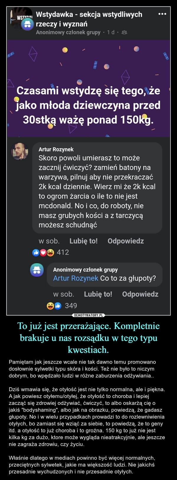 
    To już jest przerażające. Kompletnie brakuje u nas rozsądku w tego typu kwestiach.